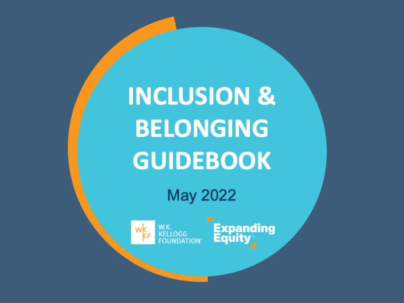 Expanding Equity - Inclusion and Belonging Guidebook